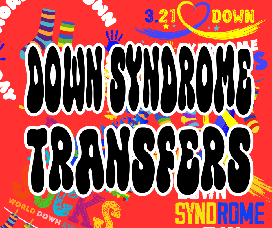 Down Syndrome Awareness DTF Transfers