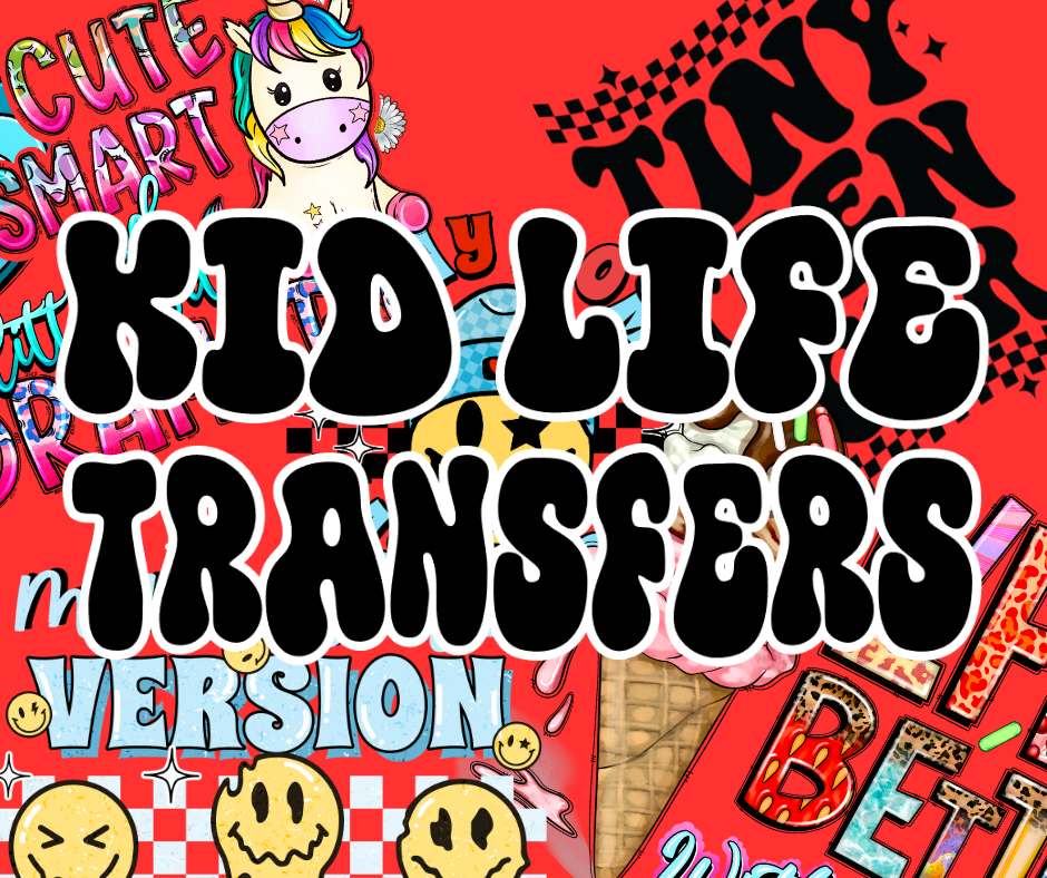 Kid Life DTF Transfers