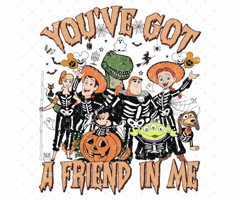 You’ve got a friend in me Halloween DTF (Copy)