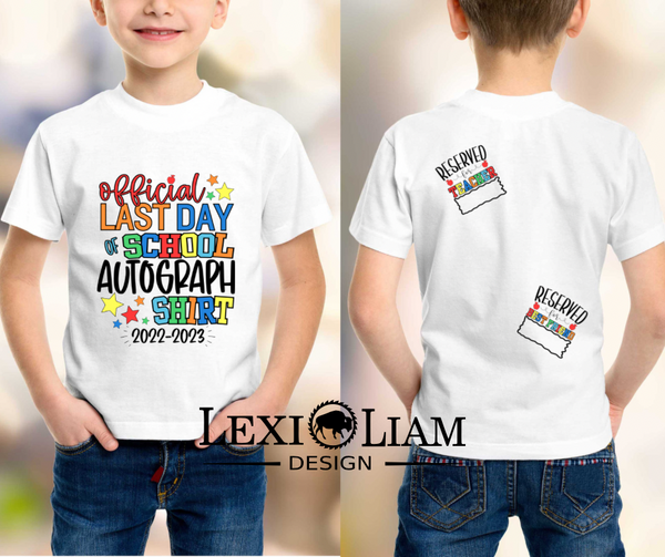 Last Day of School Autograph T-shirt special