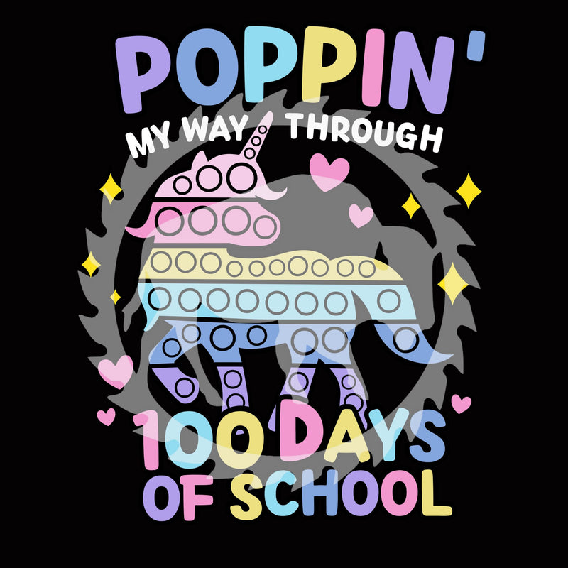 Unicorn Poppin My way 100th Day of School DTF Print