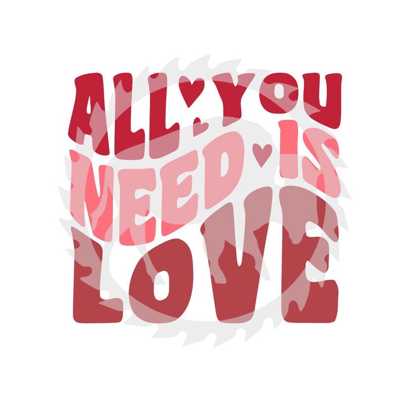 All You Need Is Love Valentine's Day DTF Print