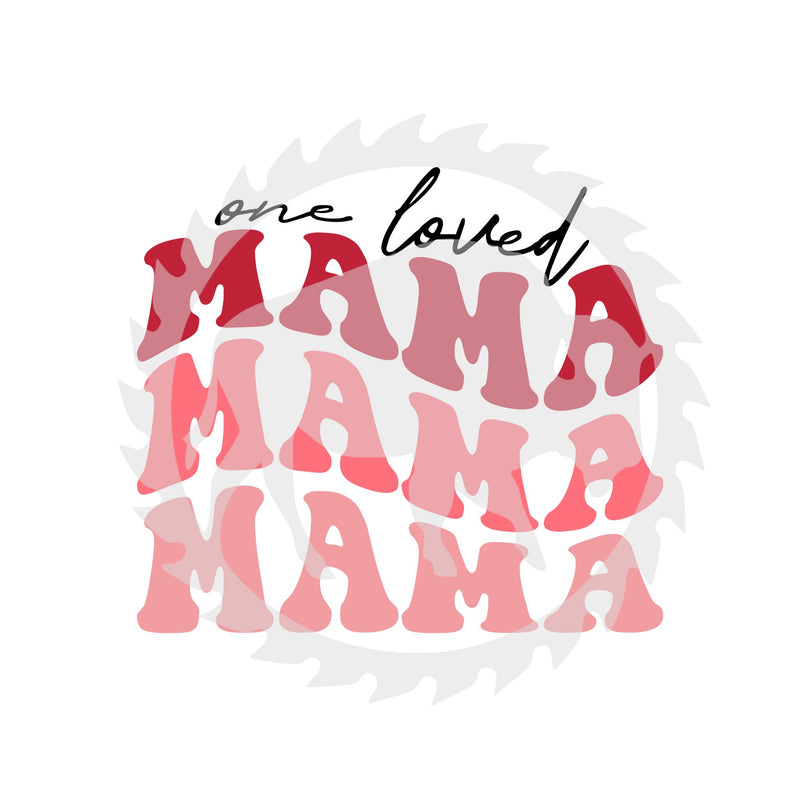 One Loved Mama Valentine's Day DTF Print