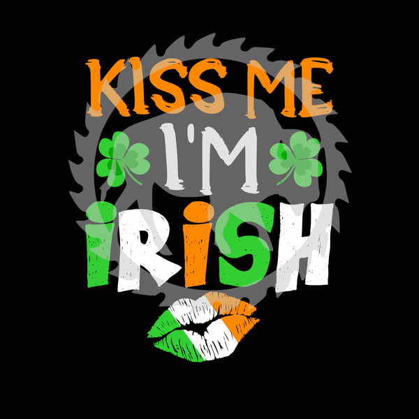 Kiss me I’m Irish DTF Print
