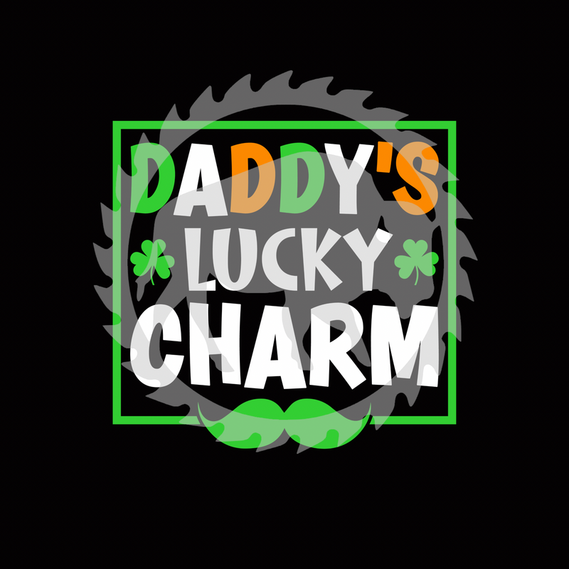 Daddy’s Lucky Charm DTF Print