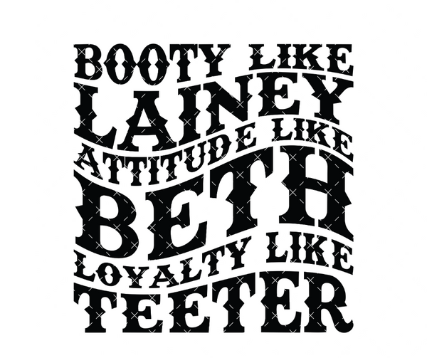 Booty like Lainey DTF Print