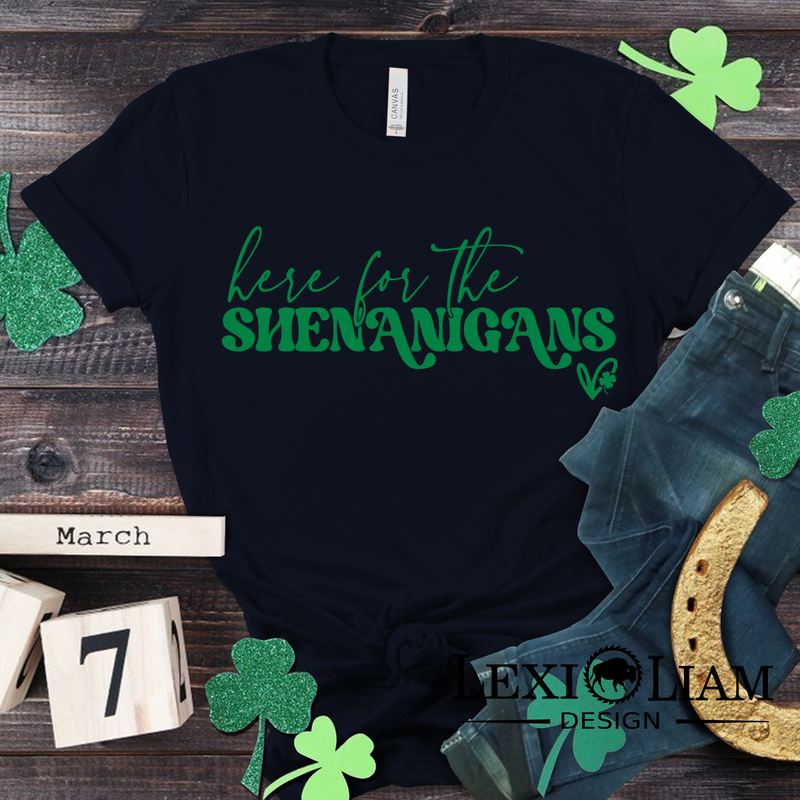 Here for the Shenanigans St. Patrick’s Day DTF Print
