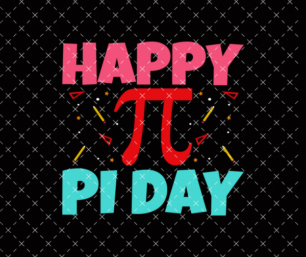 Happy Pi Day DTF Print