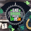 Eat Drink and be Irish St. Patrick’s Day DTF Print
