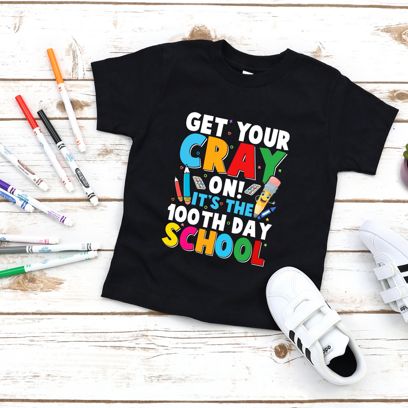 Get your Cray on 100 Days of School DTF Print