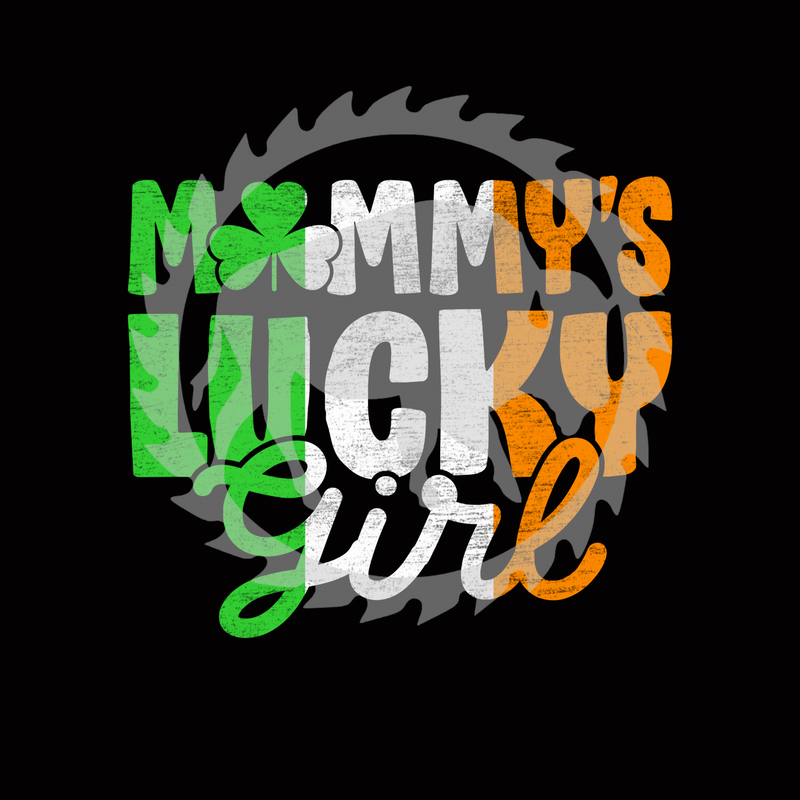 Mommy’s Lucky Girl DTF Print